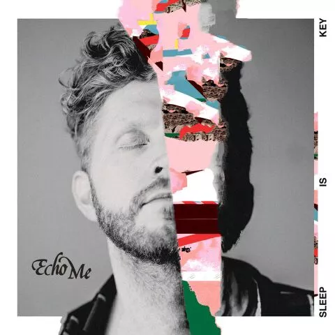 Sleep is Key - Echo Me