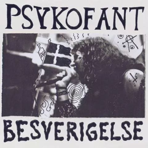 BÄST JUST NU: Psykofant - Besverigelse