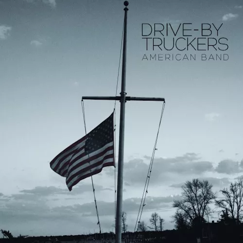 American Band - Drive-By Truckers