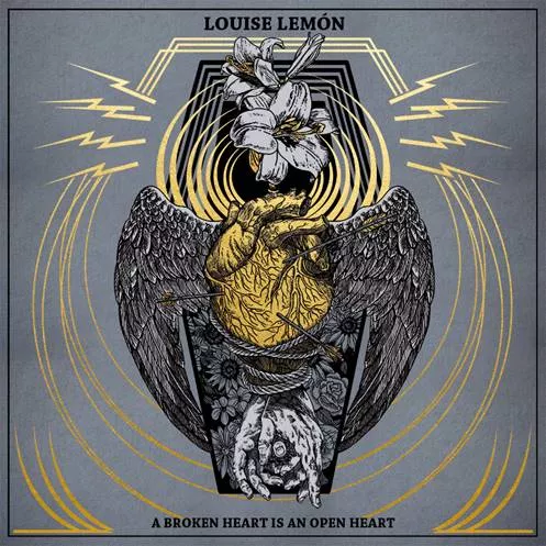 A Broken Heart Is An Open Heart - Louise Lemón