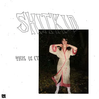 This Is It - ShitKid