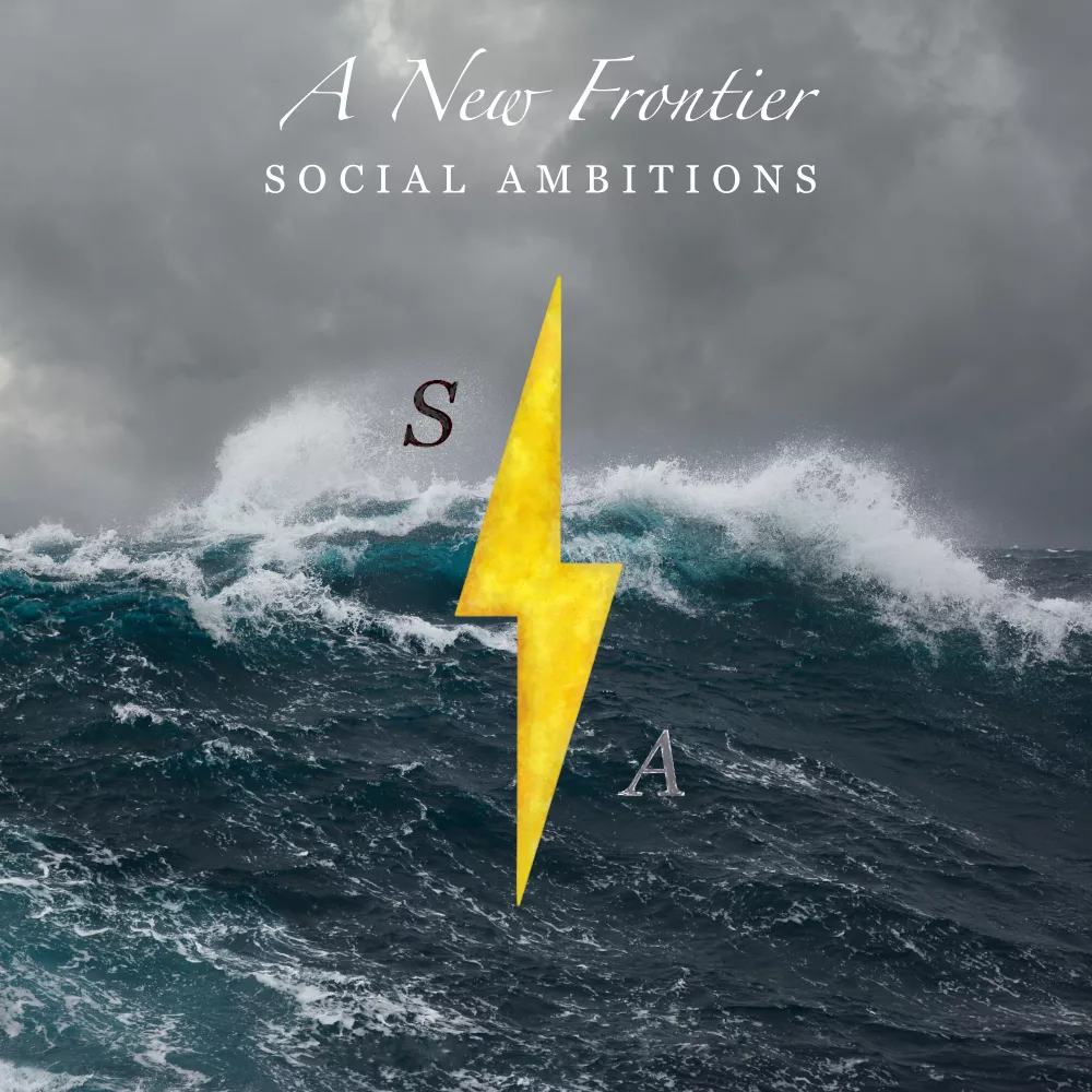 A New Frontier - Social Ambitions