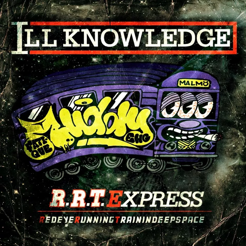 Rrt Express (RedeyeRunninTrainInDeepSpace) - Ill Knowledge