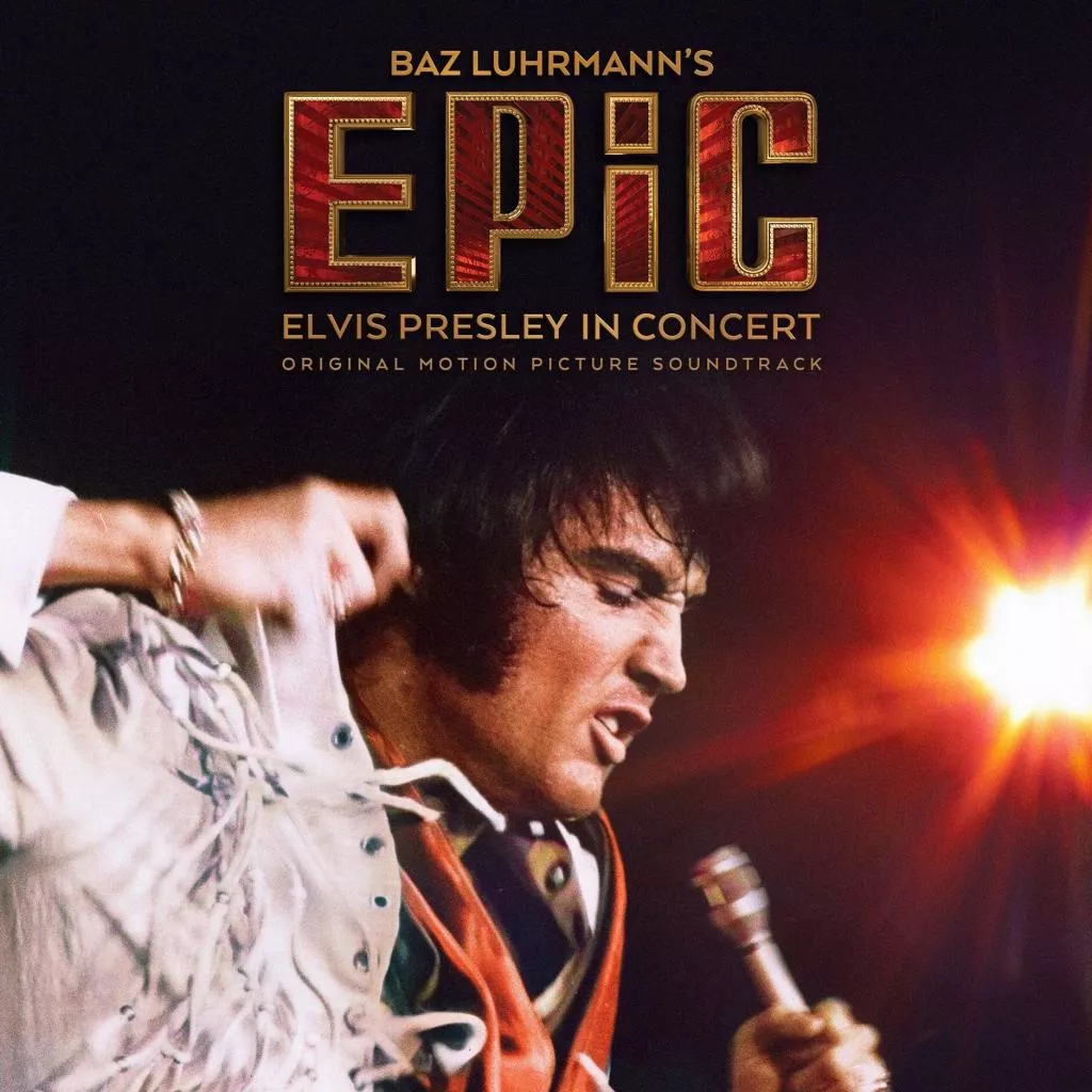 EPiC: Elvis Presley in Concert – Original Motion Picture Soundtrack  - Elvis Presley