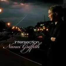 Intersection - Nanci Griffith