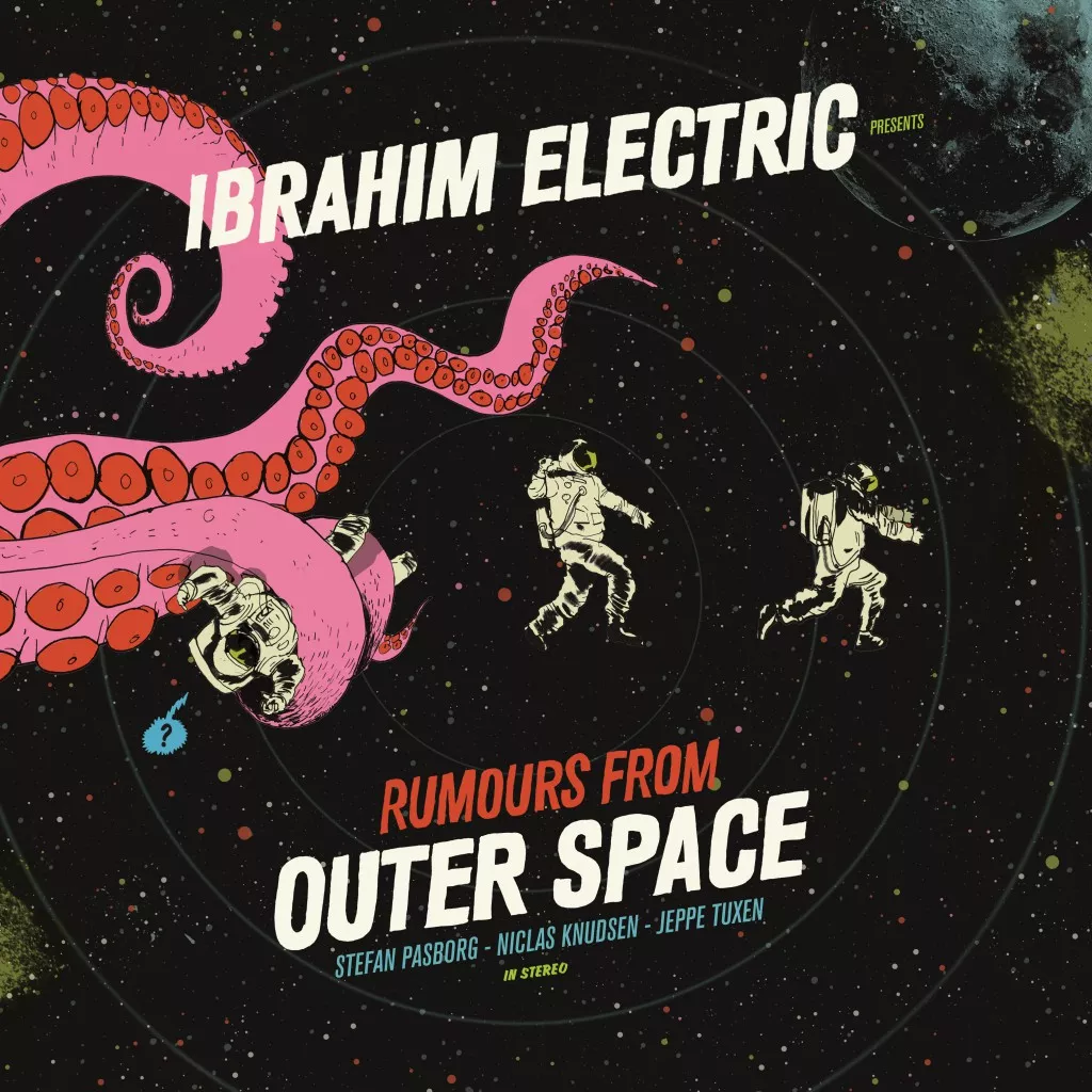 Rumours From Outer Space - Ibrahim Electric