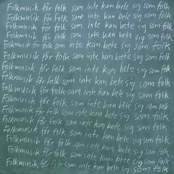 Folkmusik För Folk Som Inte Kan Bete Sig Som Folk - Bob Hund
