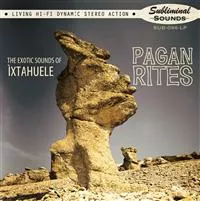 Pagan Rites - Ìxtahuele