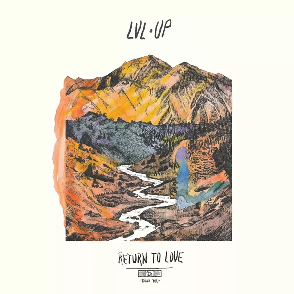 Return to Love - LVL UP