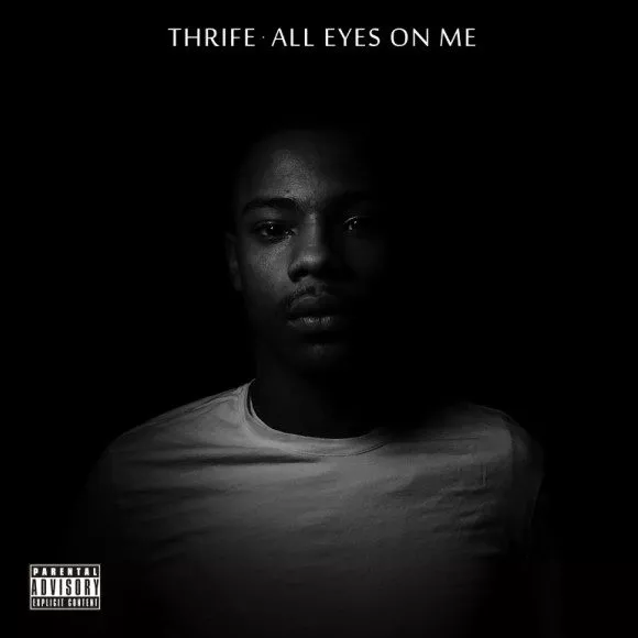 All Eyes On Me - Thrife