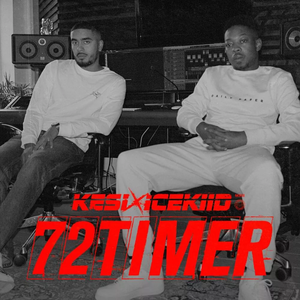 72 Timer - Kesi & Icekiid