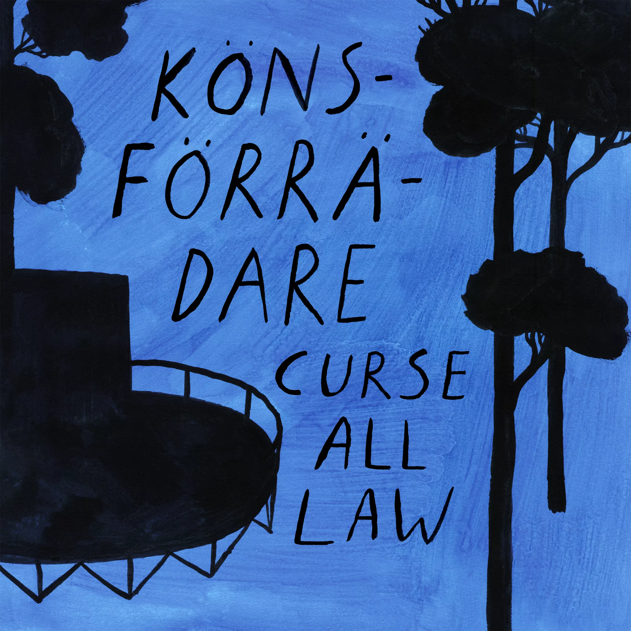 Curse All Law - Könsförrädare