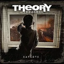 Savages - Theory Of A Deadman