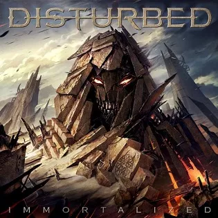Immortalized  - Disturbed