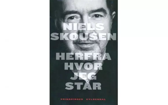 Herfra hvor jeg står - Niels Skousen