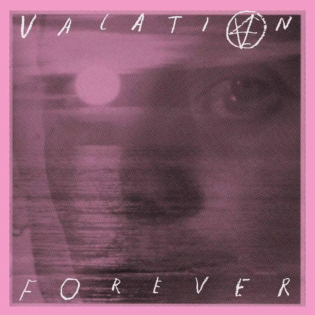 EP1 - Vacation Forever