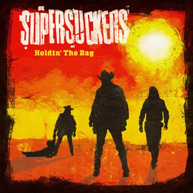 Holding The Bag - Supersuckers