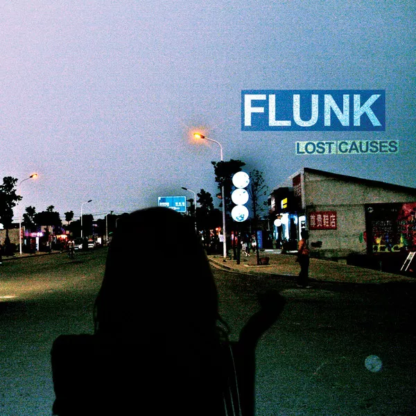 Lost Causes - Flunk