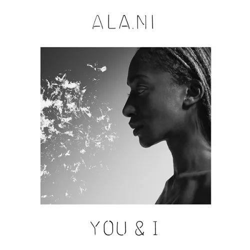 You & I - ALA.Ni