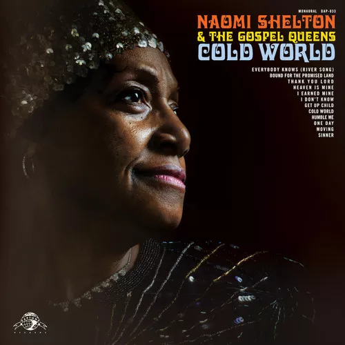 Cold World - Naomi Shelton & The Gospel Queens