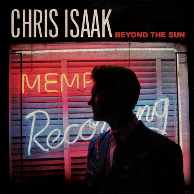 Beyond The Sun - Chris Isaak