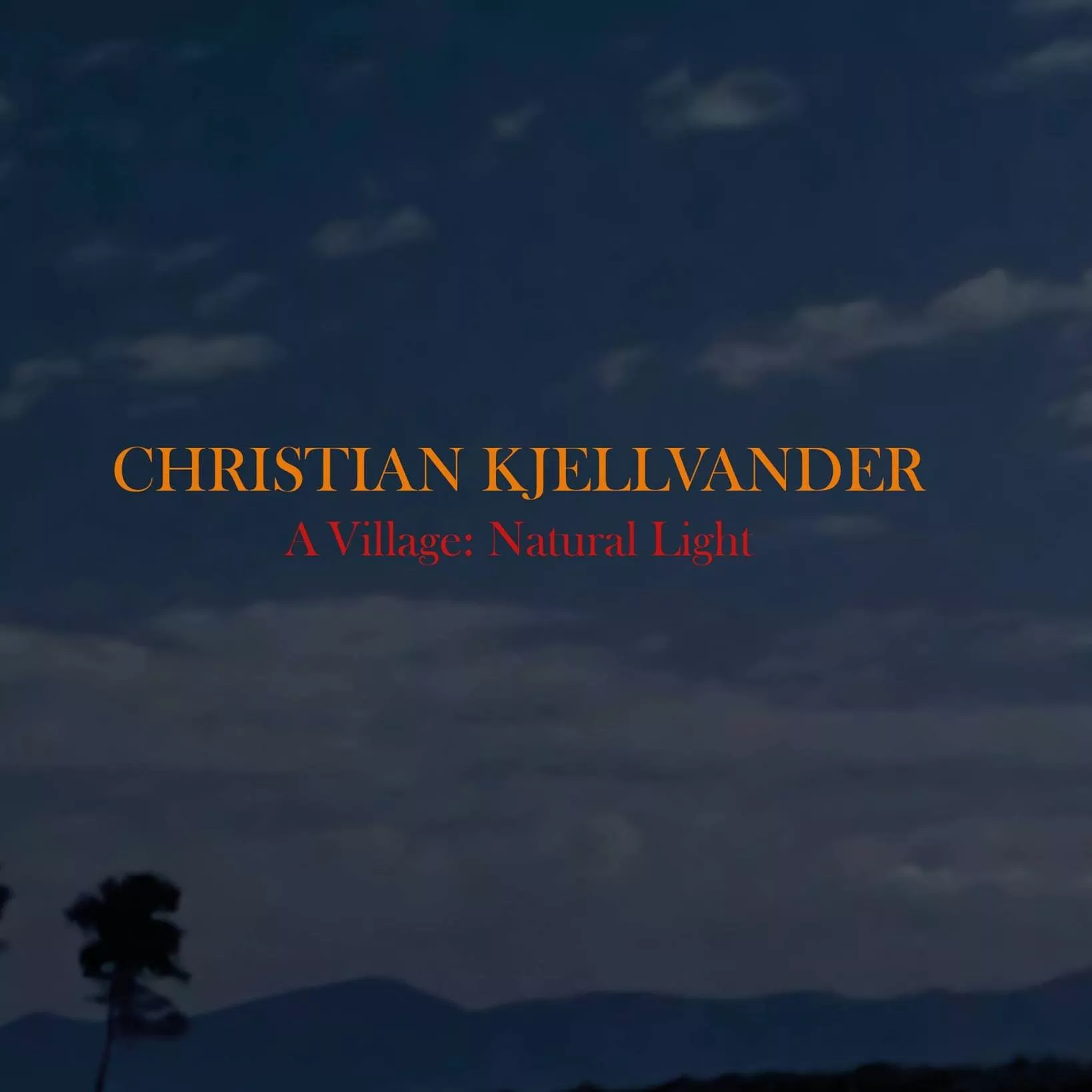 A Village: Natural Light - Christian Kjellvander