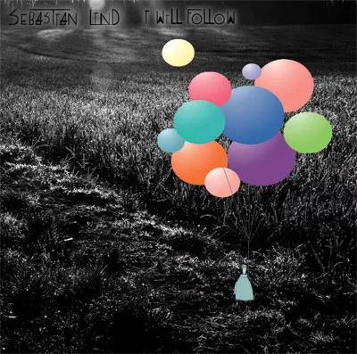 I Will Follow - Sebastian Lind