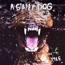 Pile - A Giant Dog