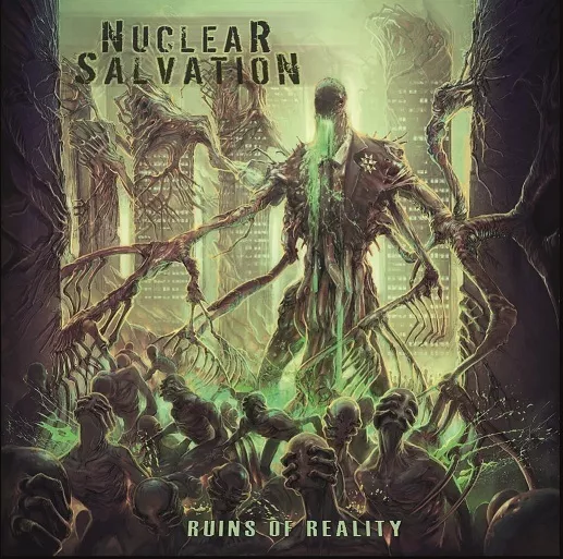 Ruins Of Reality - Nuclear Salvation