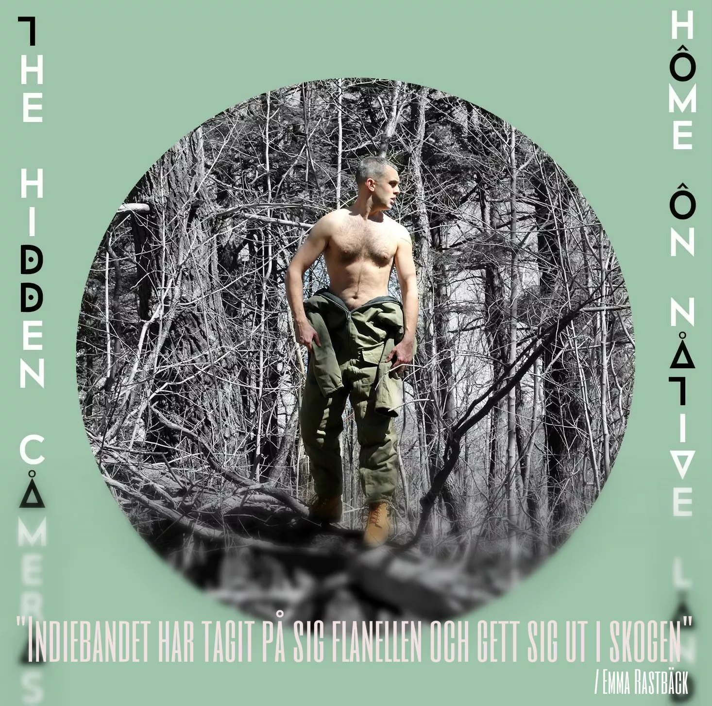 Indiebandet har tagit på sig flanellen och gett sig ut i skogen