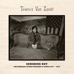 Sunshine Boy: The Unheard Studio Sessions & Demos 1971-1972 - Townes van Zandt