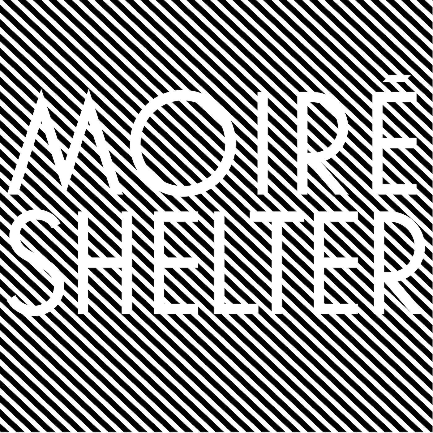 Shelter - Moiré
