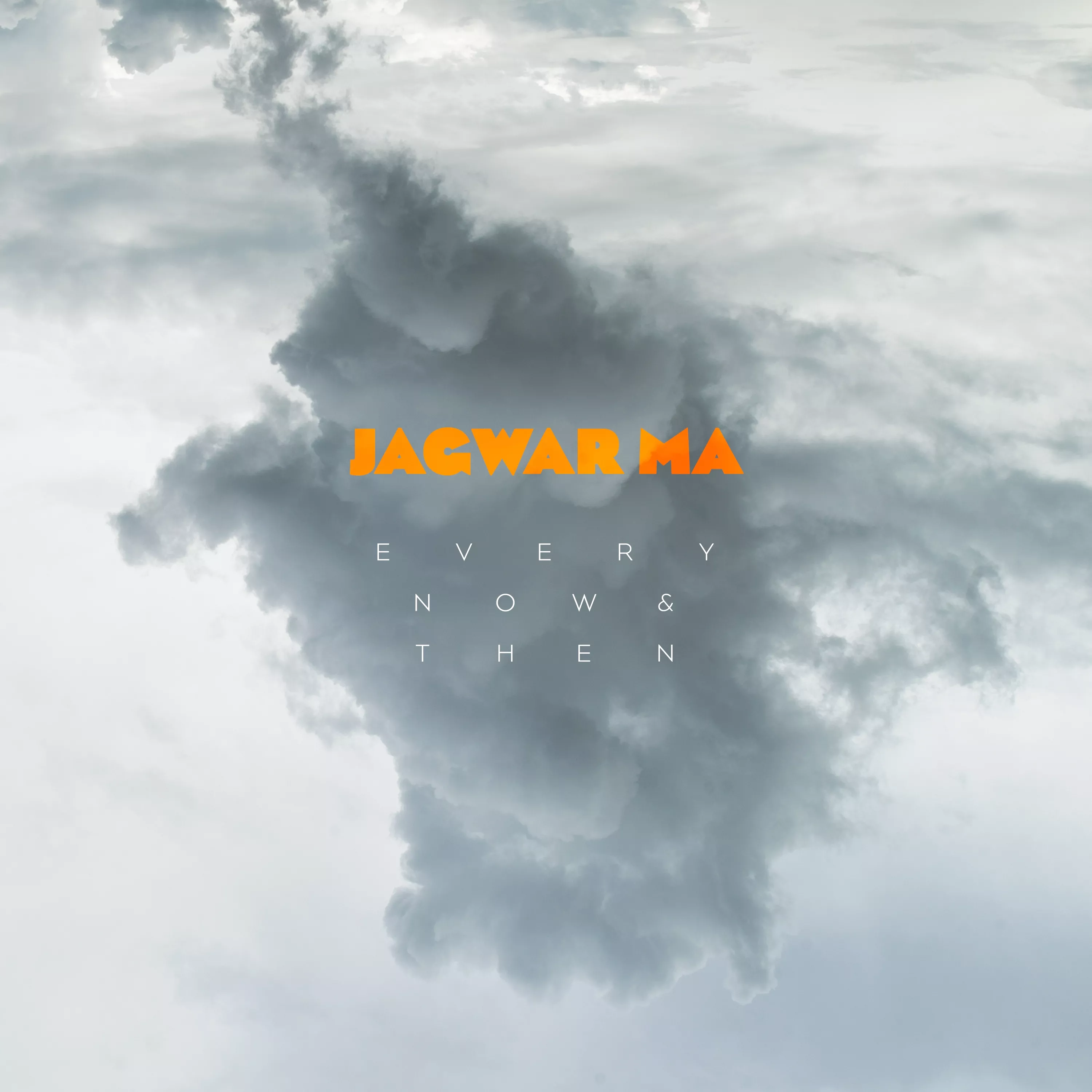 Every Now & Then - Jagwar Ma