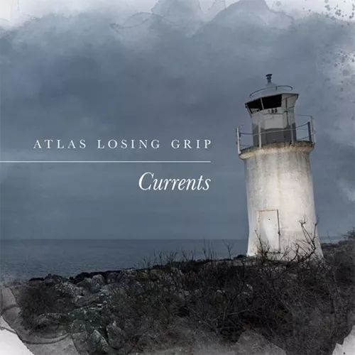 Currents - Atlas Losing Grip