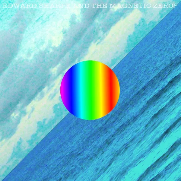 Here - Edward Sharpe & The Magnetic Zeros