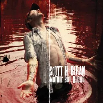 Nothin' But Blood - Scott H. Biram
