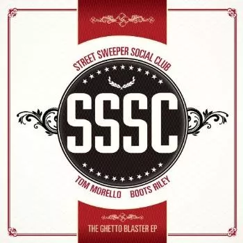 The Ghetto Blaster EP - Street Sweeper Social Club