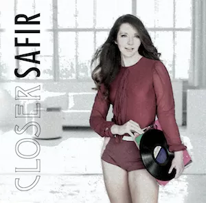 Closer - Safir
