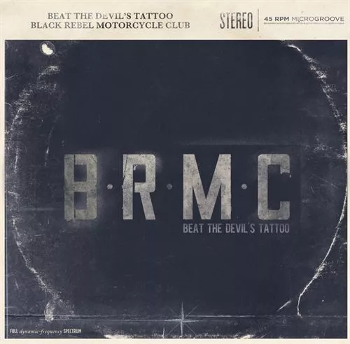 Beat The Devil’s Tattoo - Black Rebel Motorcycle Club