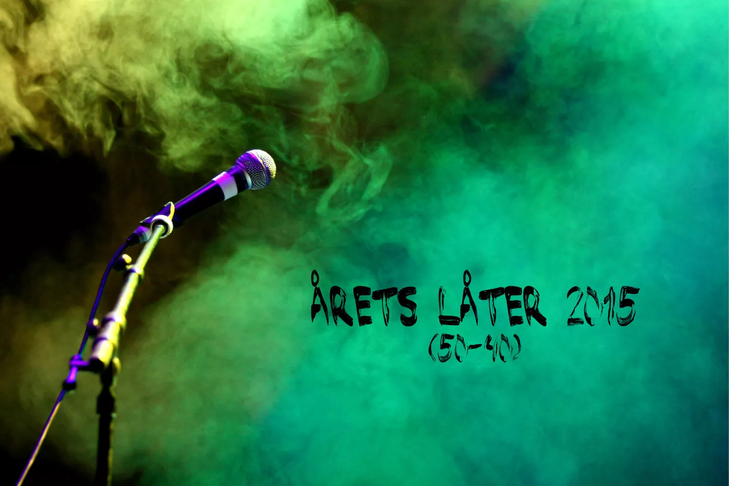 ÅRETS LÅTER 2015: 50 - 40