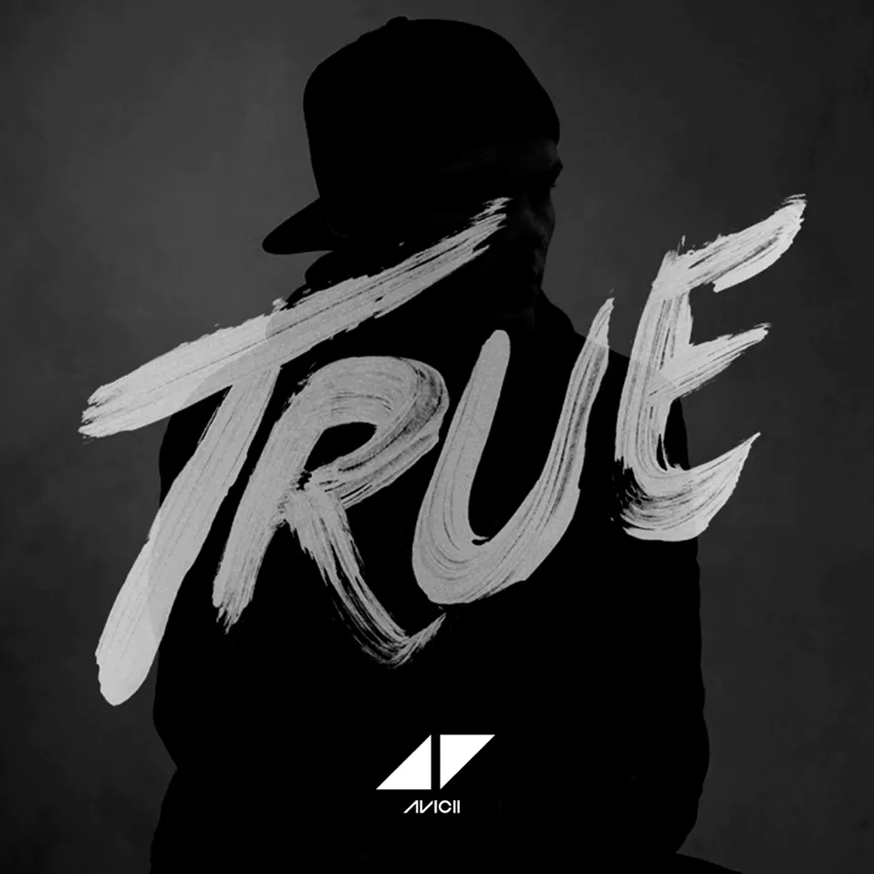True - Avicii