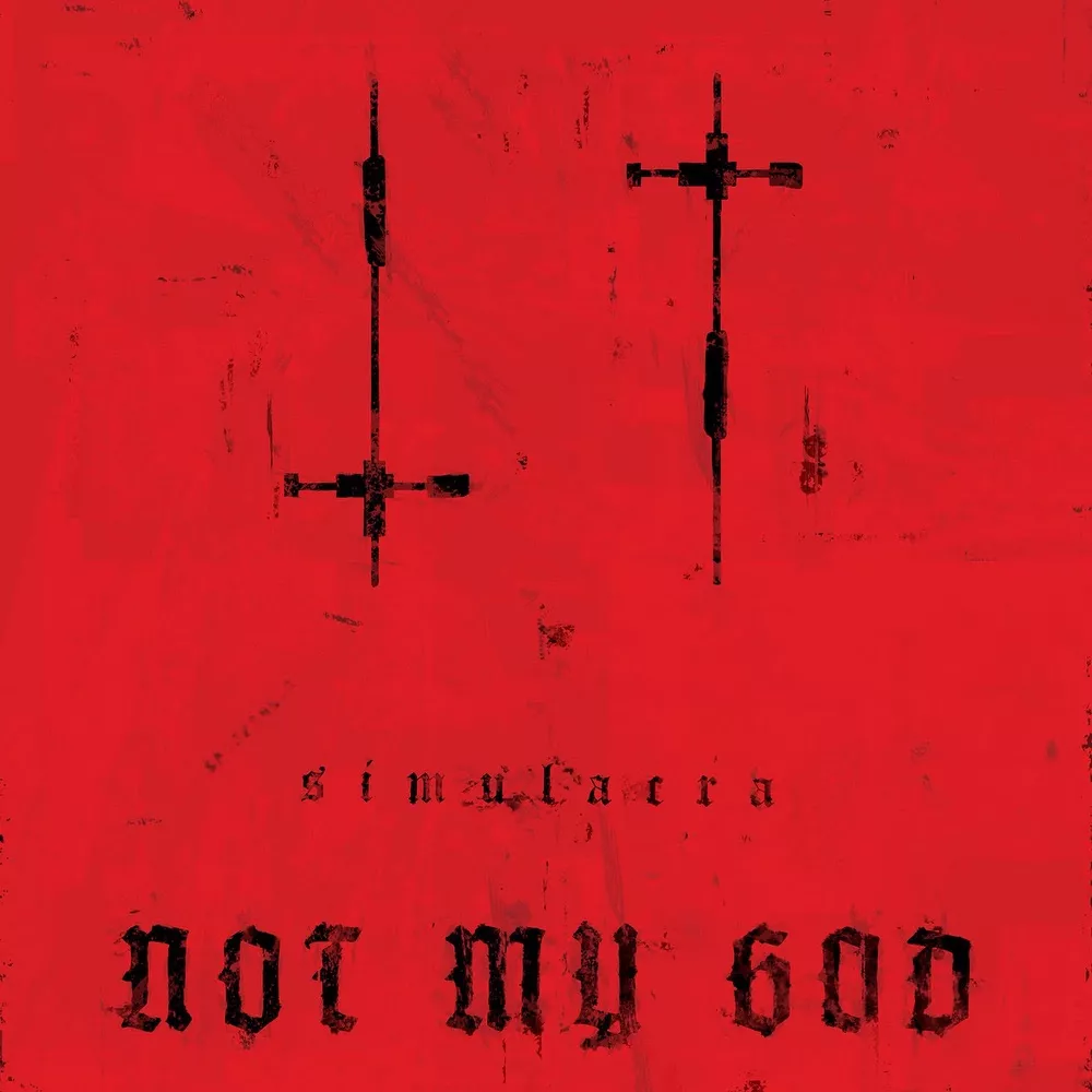 Simulacra - Not My God