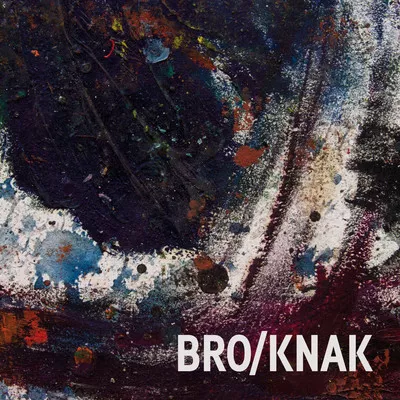 Bro/Knak - Jakob Bro / Thomas Knak