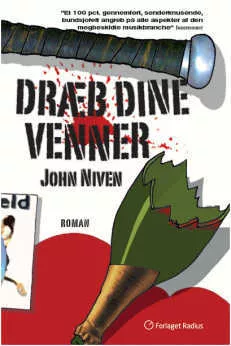 Dræb Dine Venner - John Niven