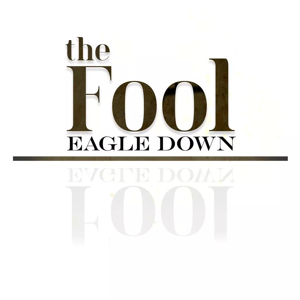 The Fool - Eagle Down