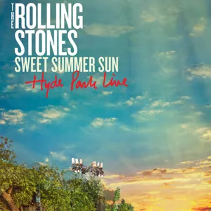 Sweet Summer Sun - Hyde Park Live - The Rolling Stones