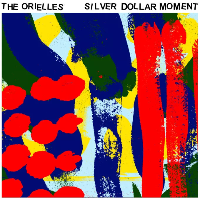 Silver Dollar Moment - The Orielles