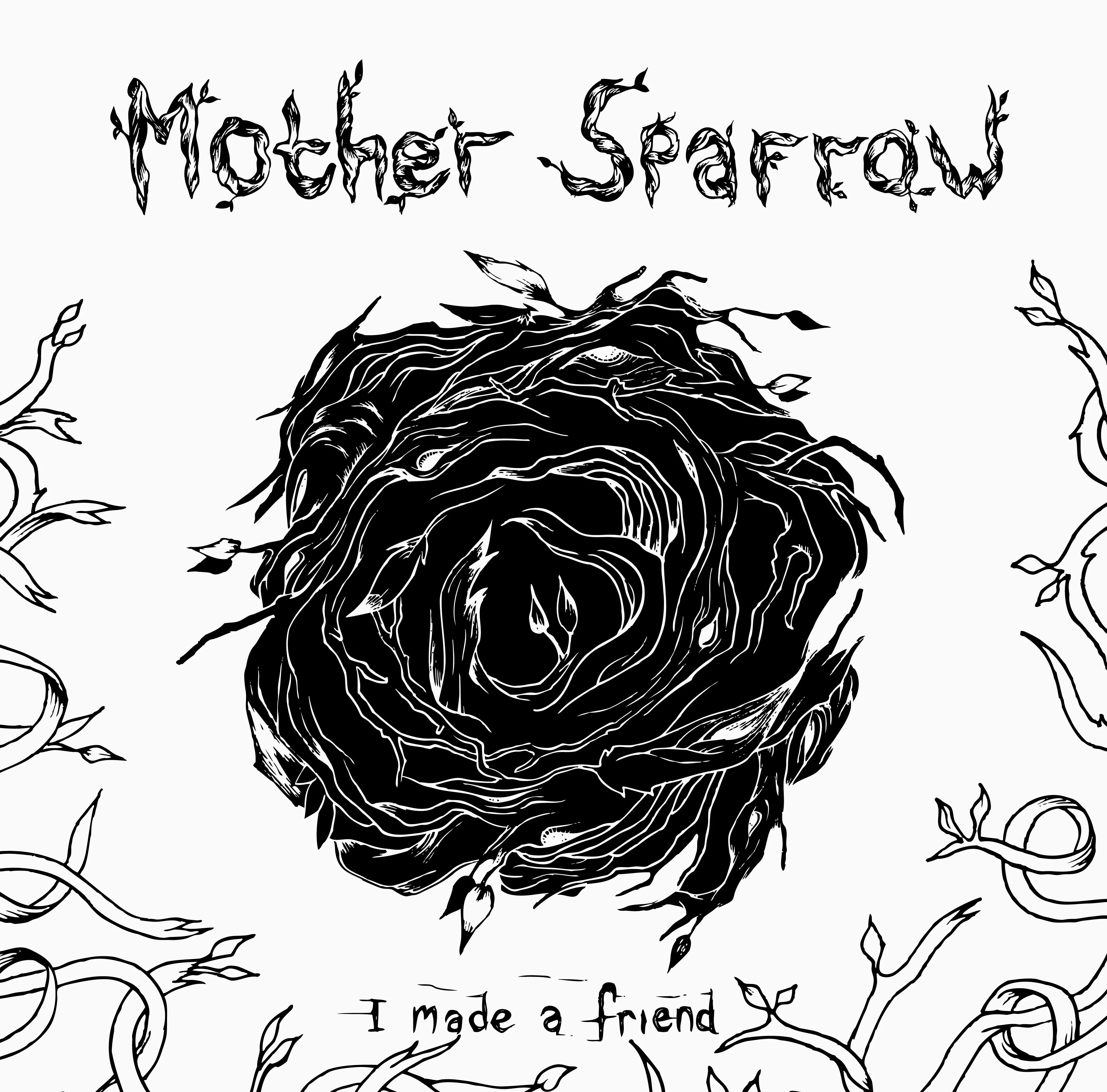 I Made A Friend / Gust - Mother Sparrow