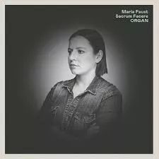Organ - Maria Faust Sacrum Facere
