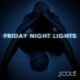 Friday Night Lights - J. Cole